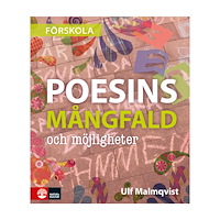 Ulf Malmqvist Poesins mångfald och möjligheter (häftad)