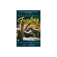 Instant apostle Spiritual Feasting (häftad, eng)