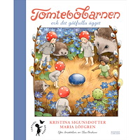 Kristina Sigunsdotter Tomtebobarnen och det gåtfulla ägget (bok, halvklotband)