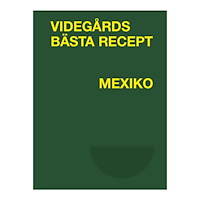 Erik Videgård Videgårds bästa recept. Mexiko (bok, flexband)