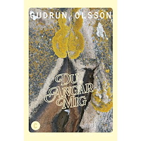 Gudrun Olsson Du angår mig (inbunden)