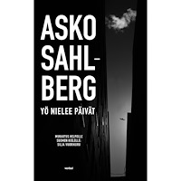 Asko Sahlberg Yö nielee päivät (häftad, fin)