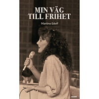 Martina Edoff Min väg till frihet (bok, storpocket)