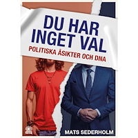 Mats Sederholm Du har inget val (bok, danskt band)