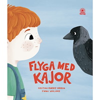 Kristina Murray Brodin Flyga med kajor (inbunden)