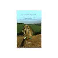 Cotswold Archaeology Living Near the Edge (inbunden, eng)