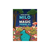 Austin Macauley Publishers Milo and the Magic Pebbles (häftad, eng)