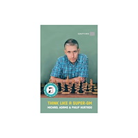 Quality Chess UK LLP Think Like a Super-GM (häftad, eng)