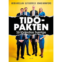 Ulf Bjereld Tidöpakten - Så förändras Sverige (bok, danskt band)