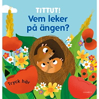 Genie Espinosa Tittut! Vem leker på ängen? (bok, board book)
