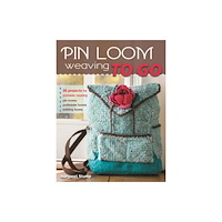 Stackpole Books Pin Loom Weaving to Go (häftad, eng)