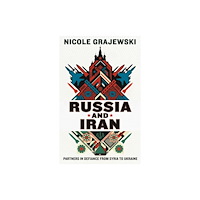 C hurst & co publishers ltd Russia and Iran (inbunden, eng)