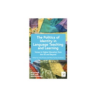 John Murray Press Politics and Identities in Language Teaching and Learning (häftad, eng)