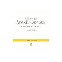 Penguin Random House Children's UK A Home for Spark the Dragon (häftad, eng)