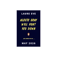 Penguin Random House Children's UK Alecto Gray Will Hunt You Down (häftad, eng)