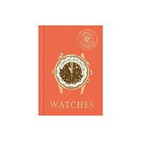 Quarto Publishing Group USA Inc Small Luxuries: Watches (inbunden, eng)