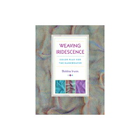 Stackpole Books Weaving Iridescence (häftad, eng)