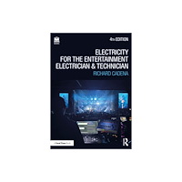 Taylor & francis ltd Electricity for the Entertainment Electrician and Technician (häftad, eng)