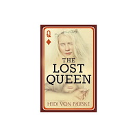 The Dundurn Group The Lost Queen (häftad, eng)