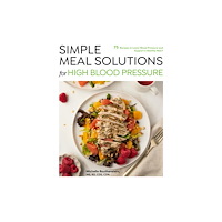 Quarto Publishing Group USA Inc Simple Meal Solutions for High Blood Pressure (häftad, eng)