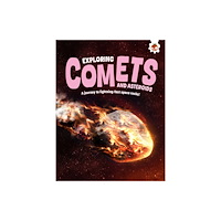 Hungry Tomato Ltd Exploring Comets and Asteroids (häftad, eng)