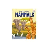 Hungry Tomato Ltd Young Adventurers: My Book About Mammals (häftad, eng)