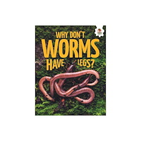 Hungry Tomato Ltd Young Science Seekers: Why Don't Worms Have Legs? (häftad, eng)