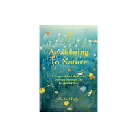 Green Magic Publishing Awakening To Nature (häftad, eng)