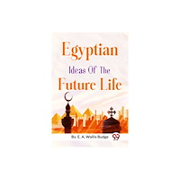 Double 9 Books Egyptian Ideas of the Future Life (häftad, eng)