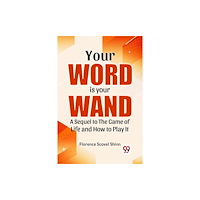 Double 9 Books Your Word Is Your Wand A Sequel To "The Game Of Life And How To Play It" (häftad, eng)