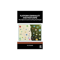 Taylor & francis ltd Platform Criminality and Post-Crime (häftad, eng)