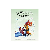 Quarto Publishing Plc It Won't Be Forever (häftad, eng)