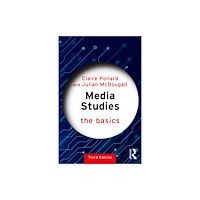 Taylor & francis ltd Media Studies: The Basics (häftad, eng)