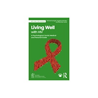 Taylor & francis ltd Living Well with HIV (häftad, eng)