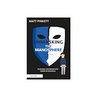 Taylor & francis ltd Unmasking the Manosphere (häftad, eng)