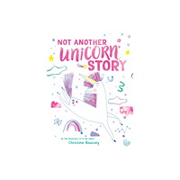 Abrams Not Another Unicorn Story (inbunden, eng)