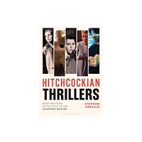 Bloomsbury Publishing PLC Hitchcockian Thrillers (inbunden, eng)