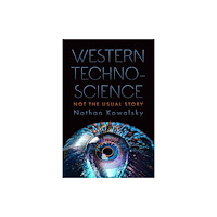 Broadview Press Ltd Western Technoscience (häftad, eng)
