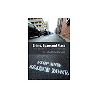Edinburgh university press Crime, Space and Place (häftad, eng)
