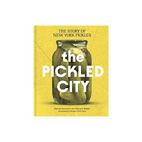 Chronicle Books The Pickled City (inbunden, eng)
