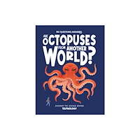 Hungry Tomato Ltd Are Octopuses From Another World? (inbunden, eng)