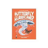 Hungry Tomato Ltd Can a Butterfly Cause a Hurricane? (inbunden, eng)