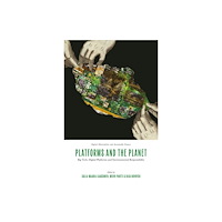 Emerald Publishing Limited Platforms and the Planet (inbunden, eng)