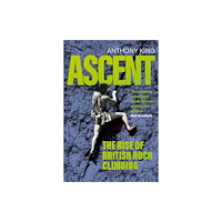 The History Press Ltd Ascent (inbunden, eng)