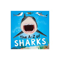 T & P Books Publishing Ltd The A–Z of Sharks (bok, board book, eng)