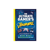T & P Books Publishing Ltd The Ultimate Gamer's Journal (häftad, eng)