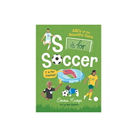 Smith Street Books S is for Soccer, F is for Football (inbunden, eng)