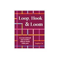 Smith Street Books Loop, Hook, Loom (inbunden, eng)