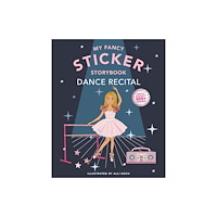 Blue Star Press My Fancy Sticker Storybook: Dance Recital (häftad, eng)