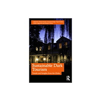 Taylor & francis ltd Sustainable Dark Tourism (häftad, eng)
